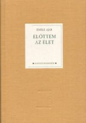 Romain Gary - El�ttem az �let