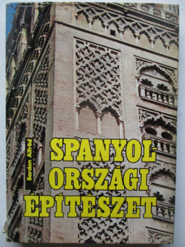 Bordon Alfréd - Spanyolországi építészet