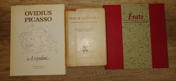 Ovidius Naso, Picasso, Babits Mih�ly (ford.), Babits Mih�ly, Zichy Mih�ly (illusztr�tor) - 3 sz�p ki�ll�t�s� klasszikus kiadv�ny: Erato, A szerelem, Amor Sanctus