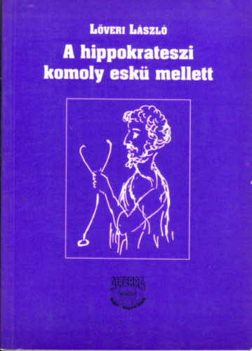 L�veri L�szl� - A hippokrateszi komoly esk� mellett