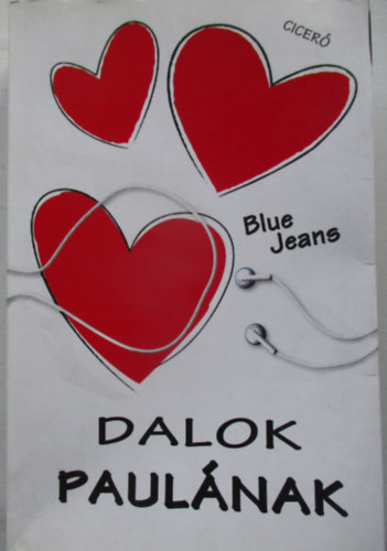 Blue Jeans - Dalok Paulának