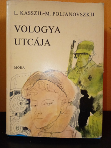 Ljev Kasszilj, Poljanovszkij Maksz - Vologya utcája (Ötödik kiadás, fedélterv Kondor Lajos munkája)
