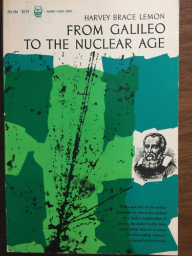 Harvey Brace Lemon - From Galileo to the Nuclear Age