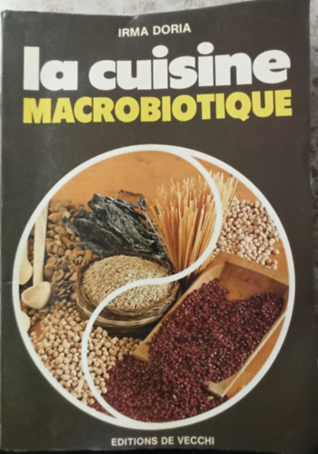 Irma Doria - La Cuisine macrobiotique (Francia nyelvű)