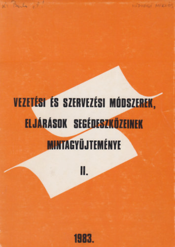 Vezet�si �s szervez�si m�dszerek elj�r�sok seg�deszk�zeinek mintagy�jtem�nye II.