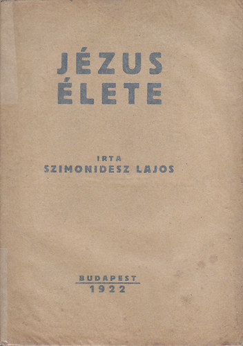 Szimonidesz Lajos - Jzus lete