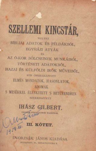 Ihász Gilbert (szerk.) - Szellemi kincstár III. kötet