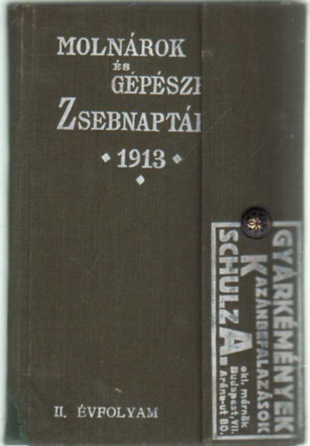 Moln�rok �s g�p�szek zsebnapt�ra 1913. II.    �vfolyam
