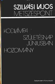 Szilv�si Lajos - Metsz�spont  (3 reg�ny)