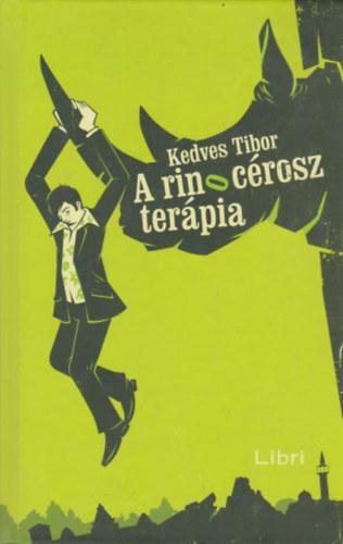 Kedves Tibor - A rinocérosz-terápia