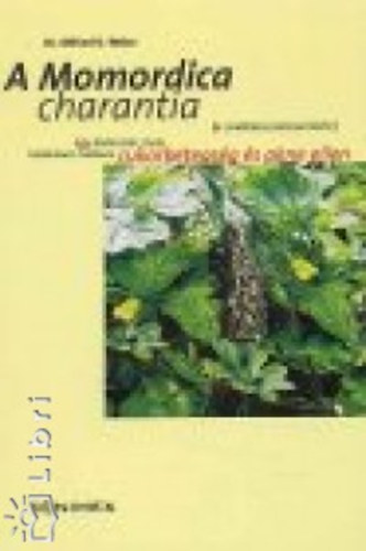 Weise, Otfriedd. - A Momordica charantia