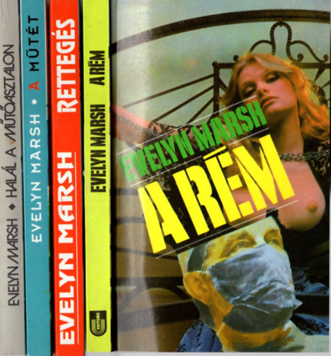 Evelyn Marsh - 4 db Evelyn Marsh: Retteg�s, A m�t�t, A r�m, Hal�l a m�t�asztalon.