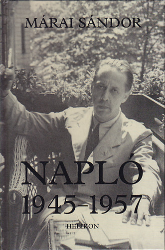 Márai Sándor - Napló (1945-1957)