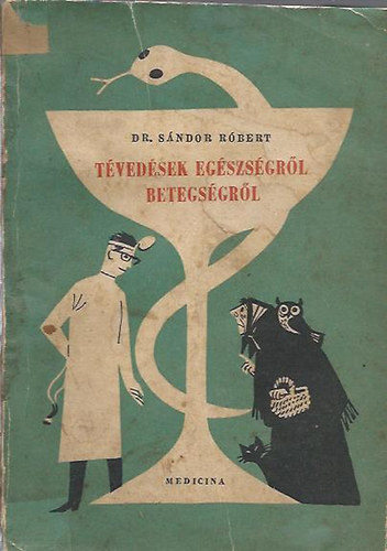 Dr. Sndor Rbert - Tvedsek egszsgrl betegsgrl