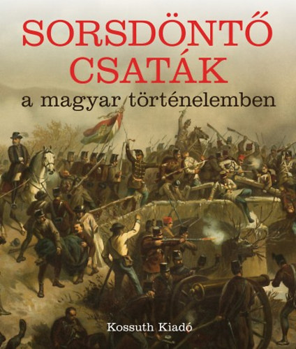 Sorsd�nt� csat�k a magyar t�rt�nelemben