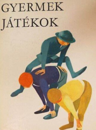 Weres Sndor, T. Aszdi va (Szerk.), Kass Jnos - Gyermekjtkok - Pieter Brueghel festmnye nyomn rajzolta Kass Jnos