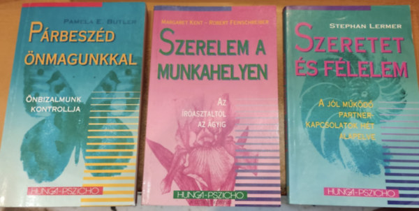 Pamela E. Butler, Stephan Lermer, Margaret Kent, Robert Feinschreiber - 3 db Hunga-pszicho: Prbeszd nmagunkkal + Szerelem a munkahelyen + Szeretet s flelem