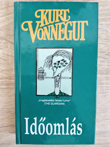Kurt Vonnegut, Ford.: Borbs Mria - Idomls - Borbs Mria fordtsa (Timequake) "A legfeketbb fekete humor"