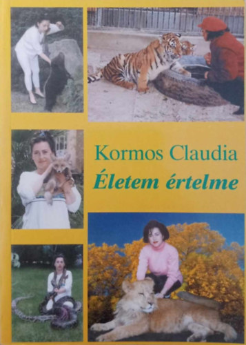 Kormos Claudia - Életem értelme