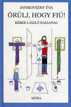 Janikovszky va - rlj, hogy fi!