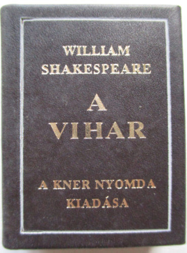 William Shakespeare - A Vihar (ford�totta Babits Mih�ly, illusztr�lta Reich K�roly) - minik�nyv