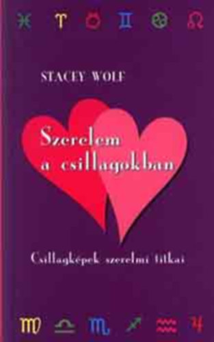 Stacey Wolf - Szerelem a csillagokban - Csillagk�pek szerelmi titkai