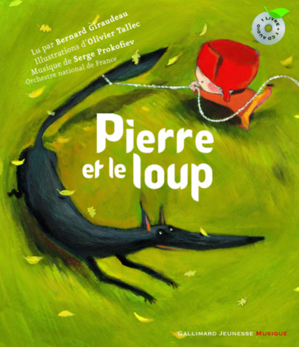 Bernard Giraudeau, Olivier Tallec, Serge Prokofiev - Pierre et le Loup (Gallimard Jeunesse Musique)(Knyv + CD)