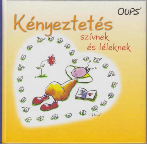 K�nyeztet�s sz�vnek �s l�leknek