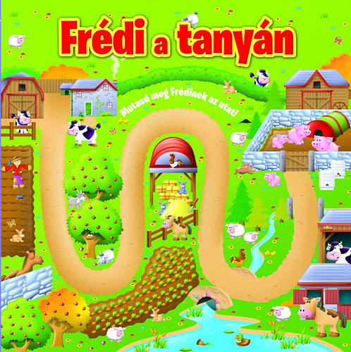 Frdi a tanyn - Mutasd meg Frdinek az utat!