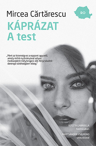 Mircea Cartarescu - Káprázat - A test