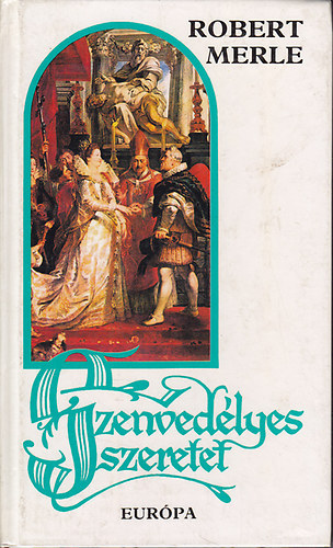 Merle Robert - Szenved�lyes szeretet