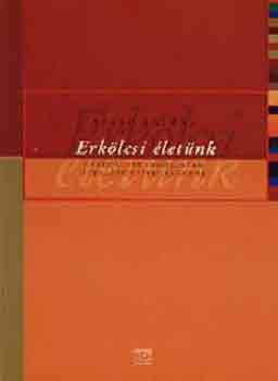 Szab Klmn - Erklcsi letnk (Gyakorlati erklcstan ltalnos iskolsoknak)