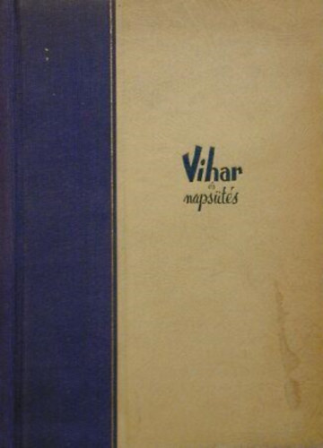 Acz�l Tam�s - Vihar �s naps�t�s