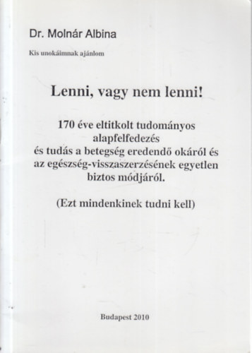 dr. Molnr Albina - Lenni, vagy nem lenni