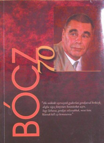 Dr. T�th Mih�ly, D�vid Lilla, Kel�di Annam�ria - B�cz Endre 70. sz�let�snapj�ra