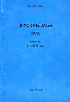 Ujvry Zoltn (szerk.) - Gmr nprajza XVII.