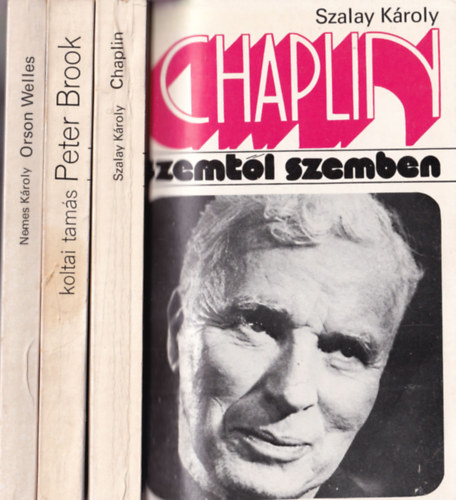 Szalay Kroly, Koltai Tams, Kroly Nemes - 3 db szemtl szemeben knyv: Chaplin, Brook, Orson Welles