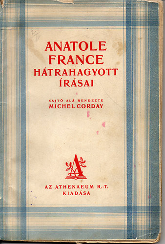 M. (szerk.) Corday - Anatole France htrahagyott rsai