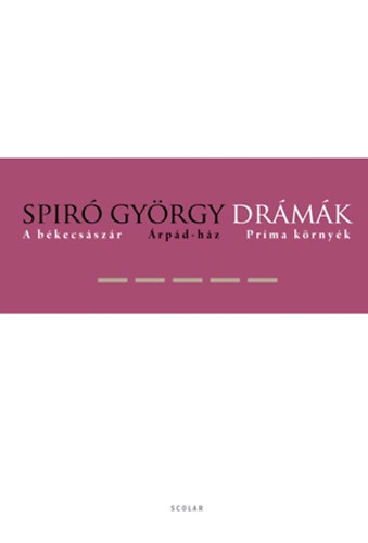 Spir Gyrgy - Drmk V. - rpd-hz, A bkecsszr, Prma krnyk