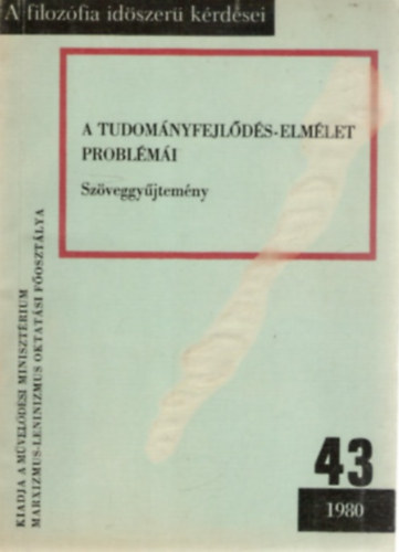 Hrsing Lszl (szerk.) - A tudomnyfejlds-elmlet problmi (szveggyjtemny)