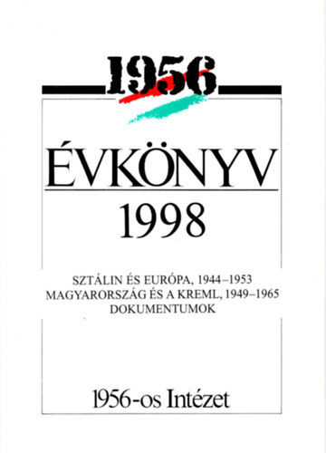 Litvn Gyrgy (szerk.) - 1956-os Intzet vknyve VI. - 1998