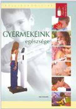Gorg Blanc - Gyermekeink egszsge