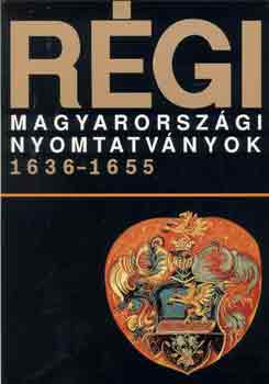 Régi magyarországi nyomtatványok 1636-1655