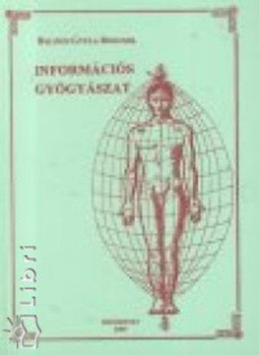 Balogh Gyula Bogumil - Informcis gygyszat
