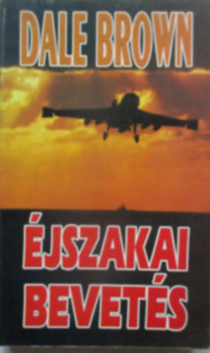 Dale Brown - Éjszakai bevetés