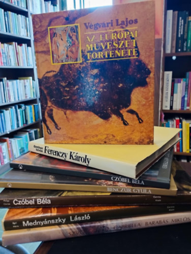 Szvoboda D. Gabriella, Lajos Vgvri, Genthon Istvn, Philipp Clarisse, Egri Mria, Kratochwill Mimi - Mvszet knyvcsomag 7 darabos KNYVMENT AJNLAT: Barabs Mikls 1810-1898, Az Eurpai mvszet trtnete, Ferenczy Kroly,Czbel Bla, Mednynszky, Czbel Bla, Benczr Gyula
