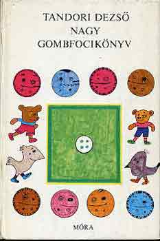 Tandori Dezs - Nagy gombfociknyv