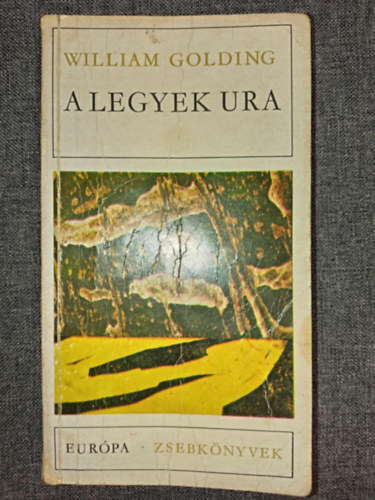 William Golding, D�ry Tibor (ford.) - A Legyek Ura (Lord of the Flies - Eur�pa Zsebk�nyvek 303.) - D�ry Tibor ford�t�s�ban - Egyedi term�kfot�val