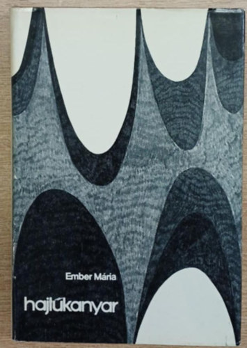 Ember Mria - Hajtkanyar (Els kiads)