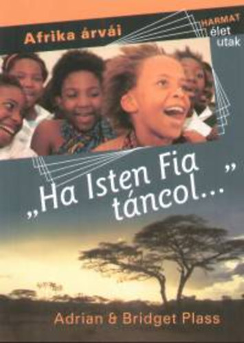 Plass, Bridget; Plass, Adrian - Ha isten Fia tncol